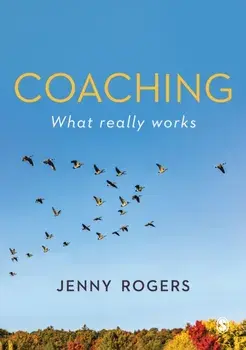 Coaching - What Really Works, Paperback/Jenny Rogers