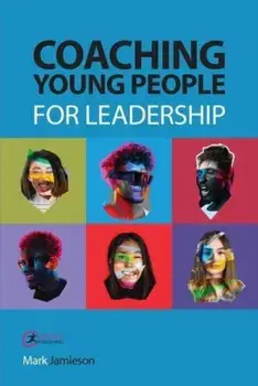 Coaching Young People for Leadership, Paperback/***