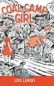 Coal Camp Girl, Hardcover/Lois Lenski