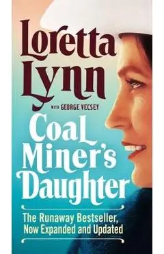 Coal Miner's Daughter - Loretta Lynn