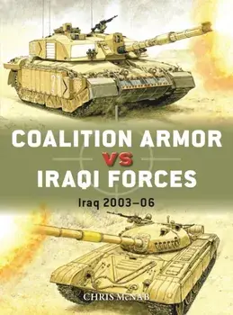 Coalition Armor vs Iraqi Forces. Iraq 2003–06, Paperback/Chris McNab