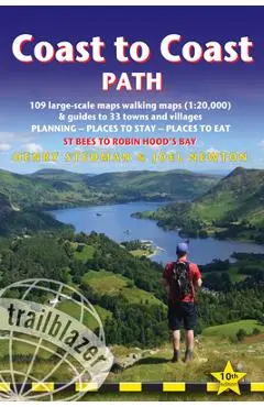 Coast to Coast Path: British Walking Guide: - St Bees to Robin Hood's Bay Includes 109 Large-Scale Walking Maps (1:20,000) & Guides to 33 T - Henry Stedman