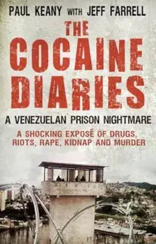 Cocaine Diaries, Paperback/Paul Keany