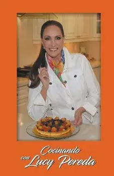 Cocinando con Lucy Pereda, Paperback/Lucy Pereda
