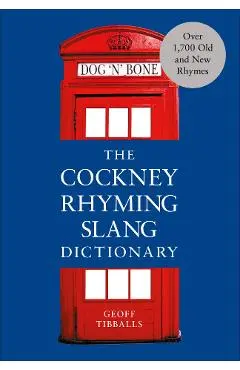 Cockney Rhyming Slang Dictionary