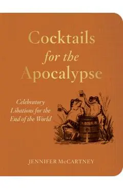 Cocktails for the Apocalypse - Jennifer Mccartney
