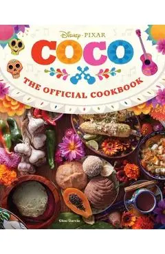 Coco: The Official Cookbook - Insight Editions