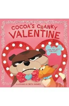 Cocoa's Cranky Valentine: Can You Help Him Out? - Beth Hughes