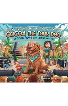 Cocoa the Tour Dog: A Children's Picture Book - Stick Figure