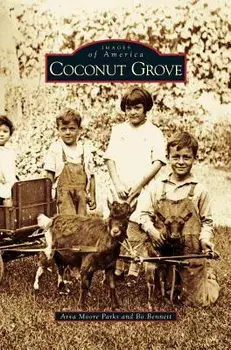 Coconut Grove, Hardcover/Arva Moore Parks