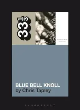 Cocteau Twins' Blue Bell Knoll, Paperback/Chris (Writer, UK) Tapley