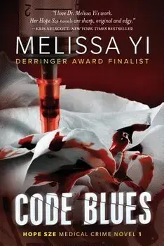 Code Blues, Paperback/Melissa Yuan-Innes MD
