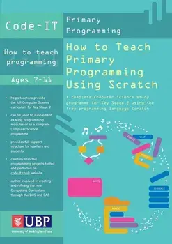 Code-It: How To Teach Primary Programming Using Scratch, Paperback/Phil Bagge