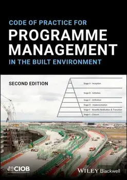 Code of Practice for Programme Management in the Built Environment. 2 ed, Paperback/CIOB (The Chartered Institute of Building)