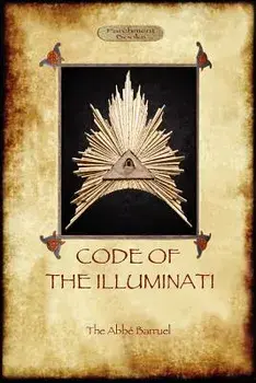 Code of the Illuminati, Paperback/Abbe Augustin Barruel