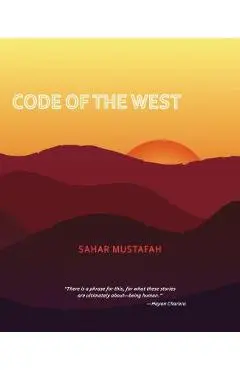 Code of the West - Sahar Mustafah