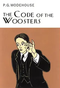 Code Of The Woosters, Hardback/P. G. Wodehouse