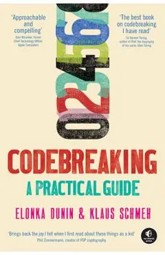 Codebreaking: A Practical Guide - Elonka Dunin