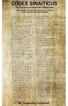 Codex Sinaiticus: The Discovery of the World's Oldest Bible - Constantine Tischendorf
