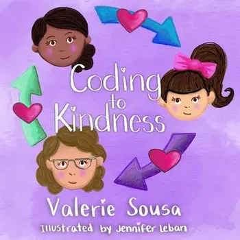 Coding to Kindness, Paperback/Valerie Sousa