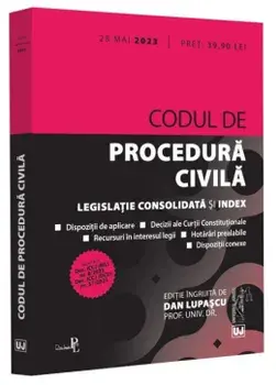 Codul de procedura civila. 28 mai 2023/Dan Lupascu