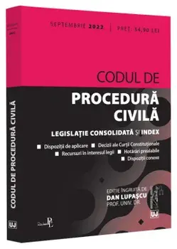 Codul de procedura civila. Septembrie 2022/Dan Lupascu