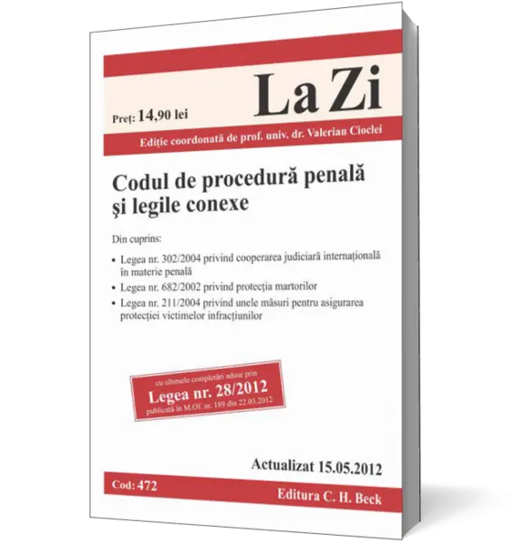 Codul de procedura penala si legile conexe ed. a 6-a (actualizat 15.05.2012)