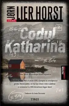 Codul Katharina. Primul volum din tetralogia Dosare enigmatice/Jorn Lier Horst