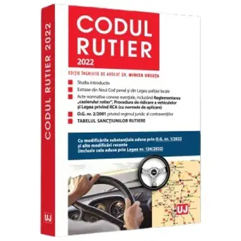 Codul rutier 2022/Mircea Ursuta