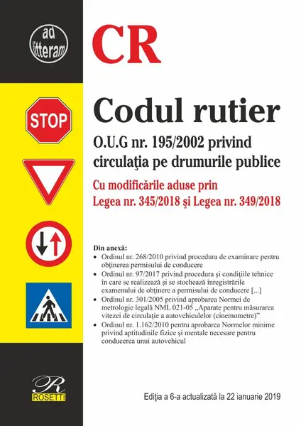 Codul rutier: Editie actualizata la 22 ianuarie 2019 |