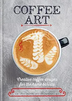 Coffee Art, Hardcover/Dhan Tamang