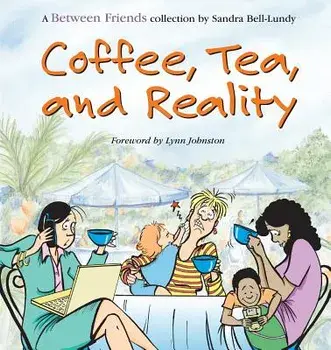 Coffee, Tea, and Reality, Paperback/Sandra Bell-Lundy