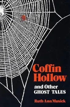Coffin Hollow and Other Ghost Tales, Paperback/Ruth Ann Musick