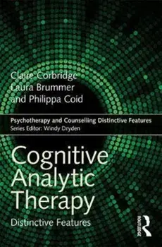 Cognitive Analytic Therapy. Distinctive Features, Paperback/Philippa Coid
