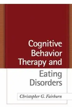 Cognitive Behavior Therapy and Eating Disorders