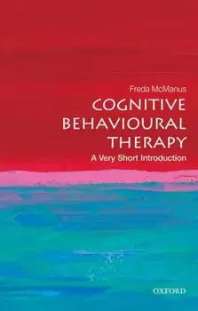 Cognitive Behavioural Therapy: A Very Short Introduction, Paperback/***