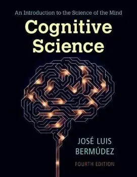 Cognitive Science. An Introduction to the Science of the Mind, 4 Revised edition, Paperback/***