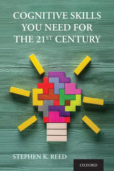 Cognitive Skills You Need for the 21st Century | Stephen K. Reed