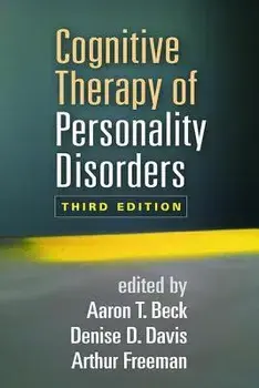 Cognitive Therapy of Personality Disorders, Third Edition, Paperback/Aaron T. Beck