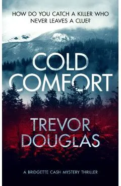 Cold Comfort - Trevor Douglas