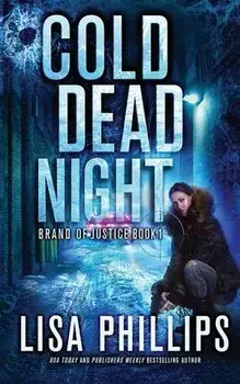 Cold Dead Night, Paperback/Lisa Phillips