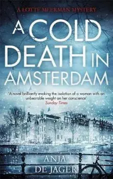 Cold Death in Amsterdam, Paperback/Anja De Jager