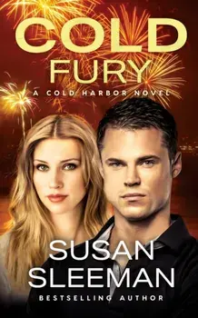 Cold Fury: Cold Harbor - Book 3, Paperback/Susan Sleeman