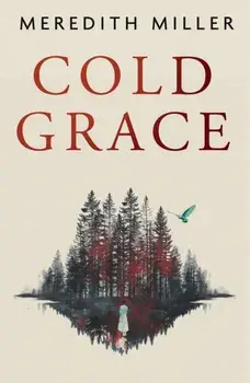 Cold Grace, Paperback/Meredith Miller