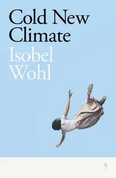 Cold New Climate, Paperback/Isobel Wohl