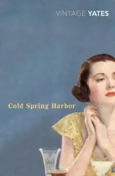 Cold Spring Harbor, Paperback/Richard Yates