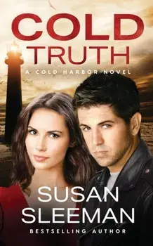 Cold Truth: Cold Harbor - Book 2, Paperback/Susan Sleeman