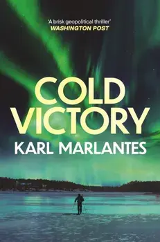 Cold Victory, Paperback/Karl Marlantes