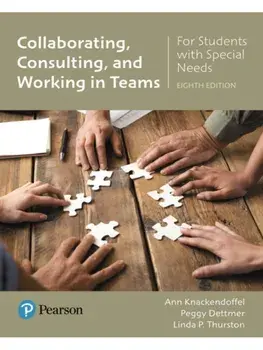 Collaborating, Consulting, and Working in Teams for Students with Special Needs. 8 ed, Paperback/Linda Thurston