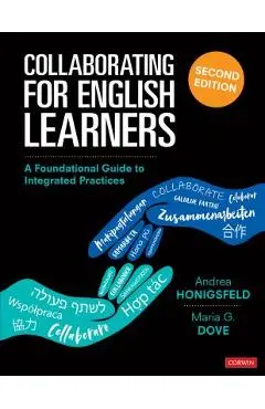 Collaborating for English Learners: A Foundational Guide to Integrated Practices - Andrea M. Honigsfeld
